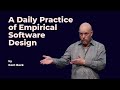 A daily practice of empirical software design  kent beck  ddd europe 2023