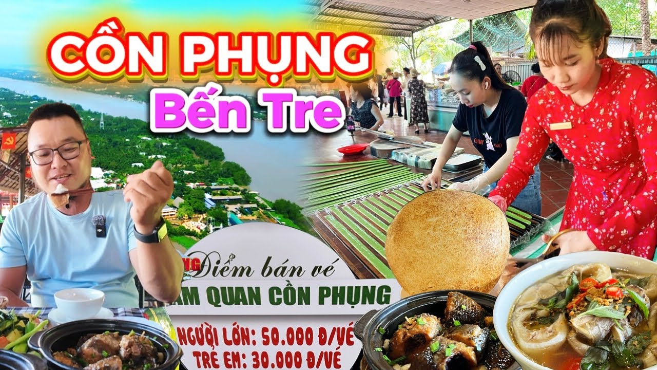 969. Hướng dẫn chi tiết đi Cồn Phụng Bến Tre sông nước hữu tình có Đạo Dừa và món ăn dân dã mà ngon