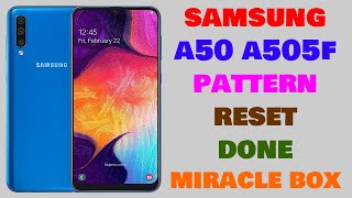 Samsung A50 A505F Pattern Lock Reset Done With Miracle Box