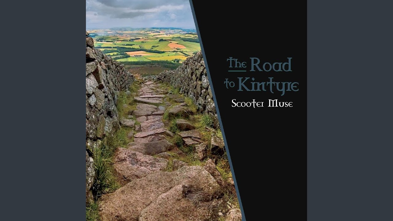 The Road to Kintyre
