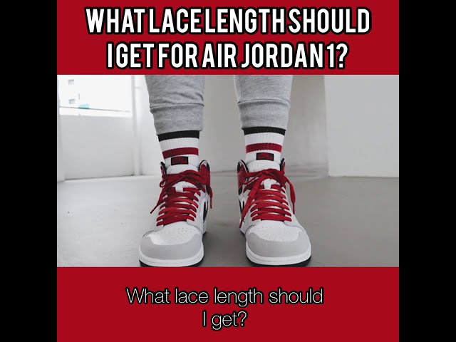 NIKE Jordan 1 - What shoe lace length should I get? By Slickieslaces - YouTube