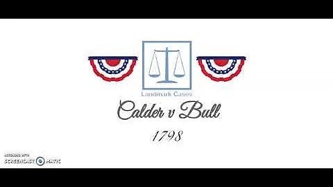 Calder v Bull (1798)