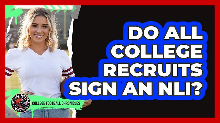 Do All College Recruits Sign an NLI?
