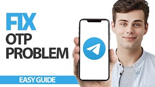 How To Fix Telegram App Otp Problem | Final Solution