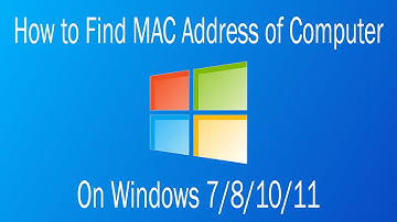 How to Find MAC Address of Windows Computer 7/8/10/11
