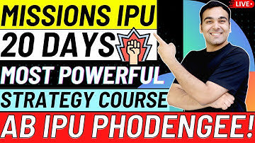 IPU Entrance 20 Days Most Powerful Strategy 🔥| Boht Time Hai, Follow This Plan