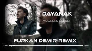 MUSTAFA CECELİ (DAYANAK REMİX) Resimi