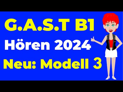 G.A.S.T B1 Hören 2024 | ( G.A.S.T & DTZ ) Prüfung Hörverstehen: Neu Modell 3
