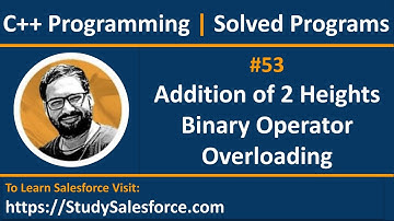 53 C++ | Addition of heights of two person using binary operator overloading | by Sanjay Gupta