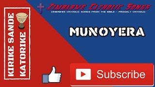 Zimbabwe Catholic Shona Songs - Munoyera