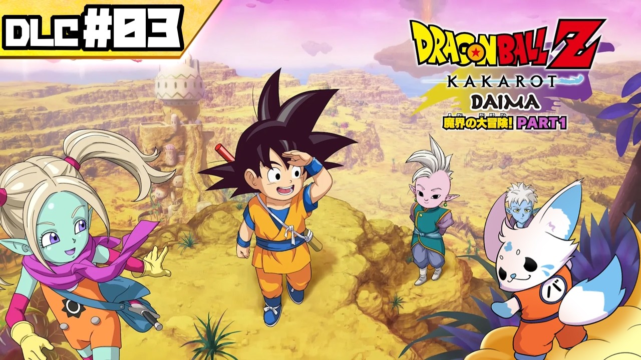 【ドラゴンボールZカカロット】『DAIMA part1』初見プ！【DLC#03】