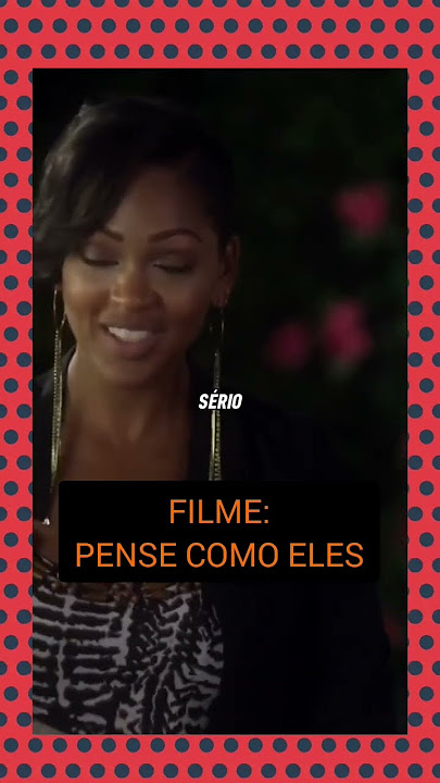 FILME PENSE COMO ELES
