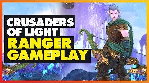 Ranger gameplay - Crusaders of Light