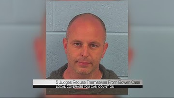 5 judges recuse themselves from Acton Bowen case