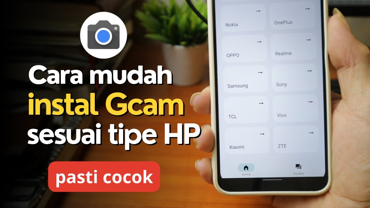 Cara download google camera gcam sesuai tipe hp android youtube