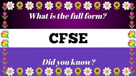 Full Form of CFSE.