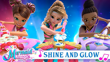 Mermaid Magic | "Shine and Glow" Full Song 🧜‍♀️🎵 | Official Music Video