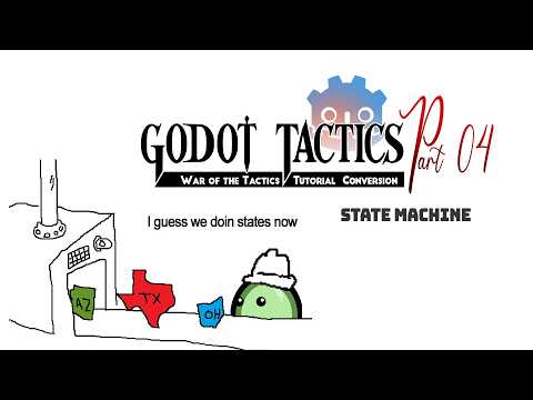 Godot Tactics Tutorial - Part 4 - State Machine - YouTube