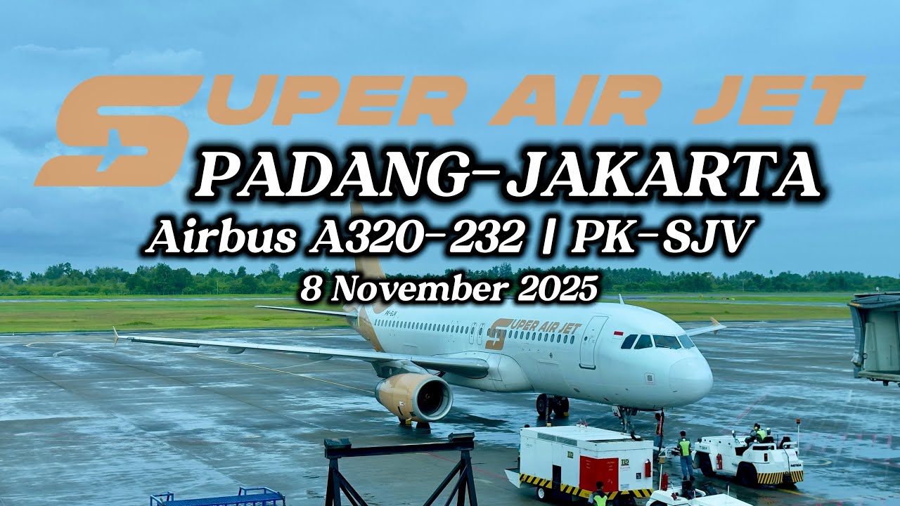 Mencoba Pesawat Super Air Jet Padang to Jakarta dengan Airbus A320 | Trip Report | Flight Review