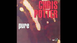 Chris Potter - Pure [Full Album]