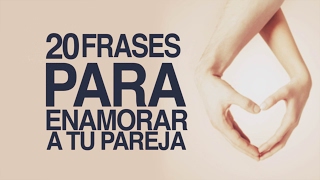 20 Frases para ENAMORAR a tu pareja screenshot 5