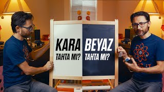 Kara Tahta Mı Yoksa Beyaz Tahta Mı?