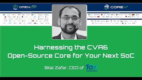 RISC-V Summit 2023: Harnessing the CVA6 Open-Source Core for Your Next SoC