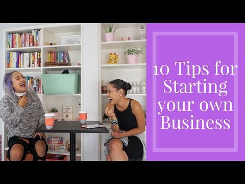 10 Tips for Starting your own Business