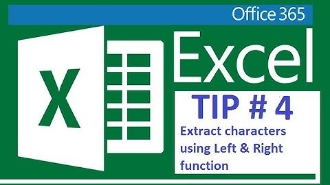 Excel 365 - Extract characters using left & right function