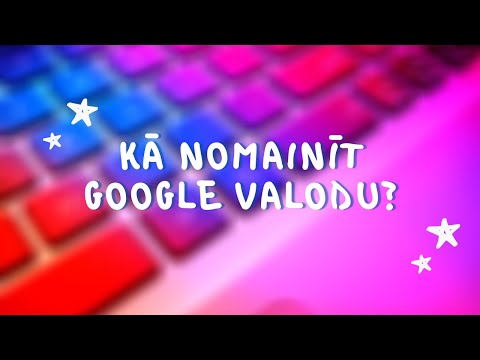 Kā nomainīt Google lietotņu valodu?