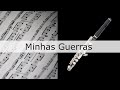 Minhas Guerras - Gabriel Guedes - Partitura para Flautim (COVER) - GRÁTIS