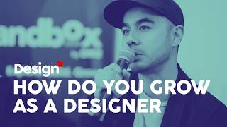 How do you grow as a designer?
