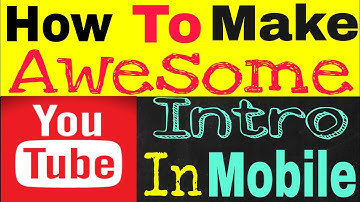 (Hindi) How to Make YouTube intro on Android phone / Android app 2018 2019