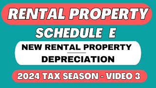 New Rental Property | Tax Depreciation | Schedule E | Taxes 2025 2026