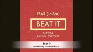 JBAR Beat It  ft  DarnellRobinson