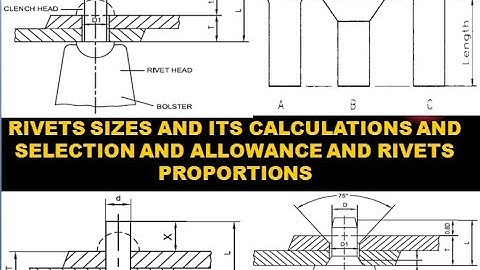 RIVETS SIZES  CALCULATIONS SHEET METAL (FITTER ALLIED TRADE) CLASS-31  FITTER FIRST YEAR WEEK NO.18