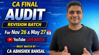CA Final Audit | Live | Revision Schedule Annoucement | November 2026 | May 2027 |CA Abhishek Bansal