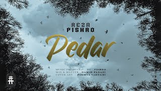 Reza Pishro - Pedar | OFFICIAL NEW TRACK رضا پیشرو - پدر