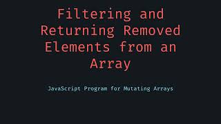 Filter and Return Removed Elements