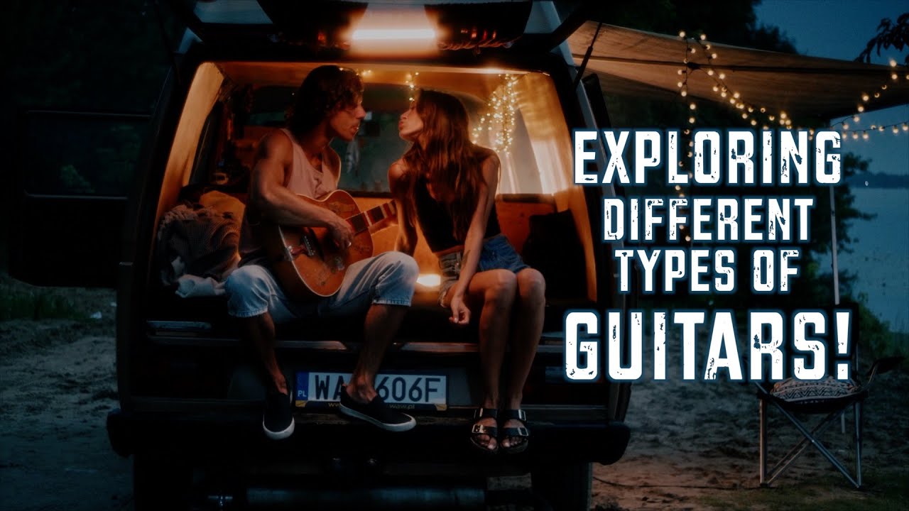 Exploring the Diverse World of Guitars: A Comprehensive Guide