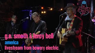 G.E. Smith &amp; Leroy Bell - America July 20th, 2020 Livestream from Bowery Electric, NYC