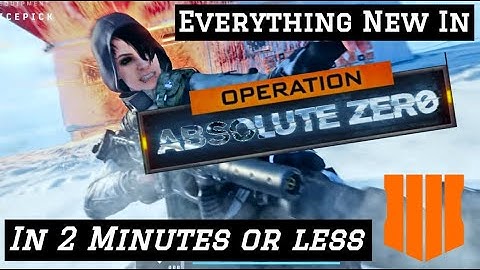 Everything New in Operation Absolute Zero in Under 2 Minutes | Black Ops 4