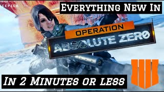 Everything New in Operation Absolute Zero in Under 2 Minutes | Black Ops 4