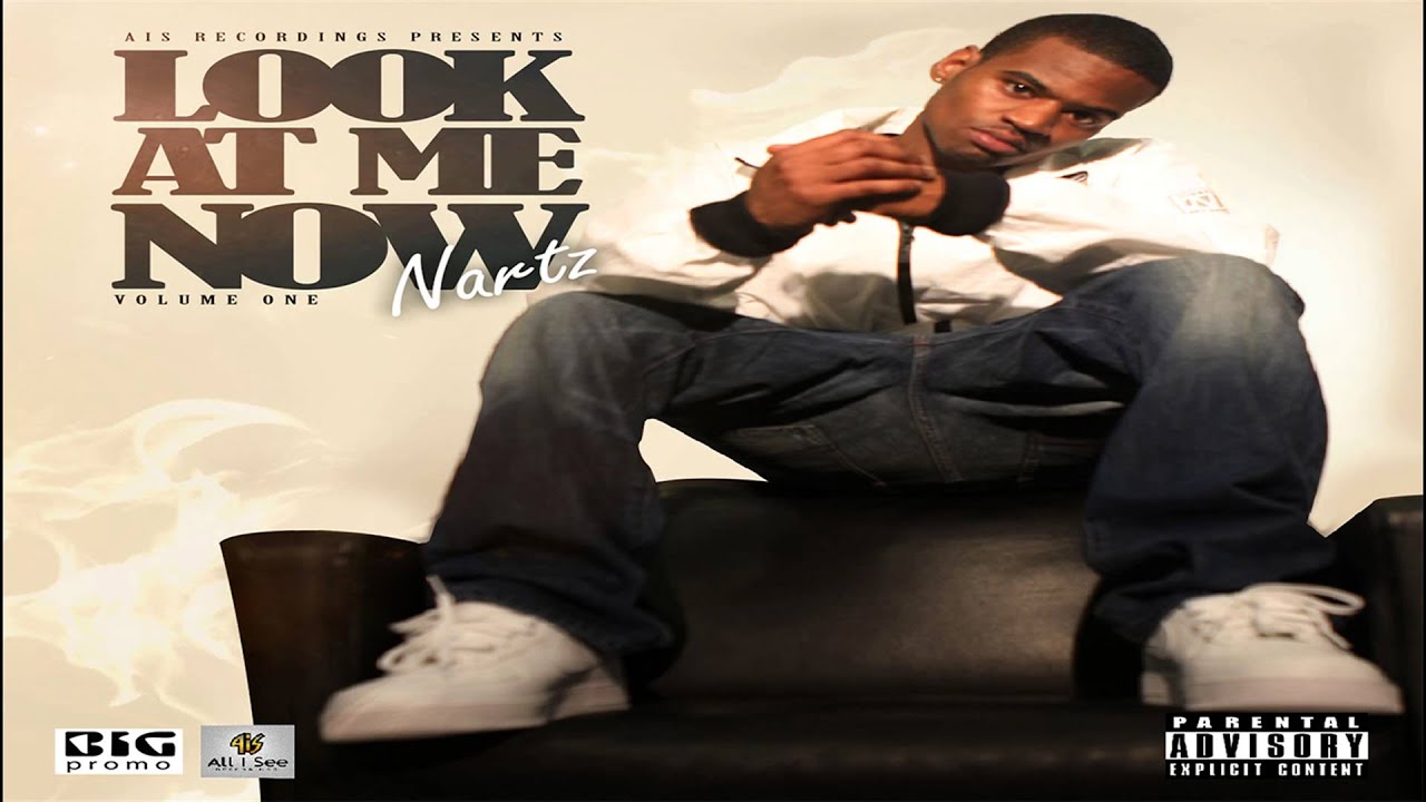 Nartz - Intro [Look At Me Now Vol. 1]