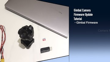 A8 mini Gimbal Camera Firmware Update Turorial