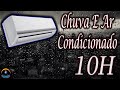 Som De Chuva E Ar Condicionado - 10 Horas (Dormir e Relaxar)