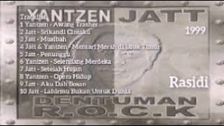 YANTZEN & JATT _ DENTUMAN R.O.C.K (1999) _ FULL ALBUM