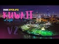 Kuwait Hyperlapse Dronelapse Timelapse - Kuwait at Night - A City In Motion