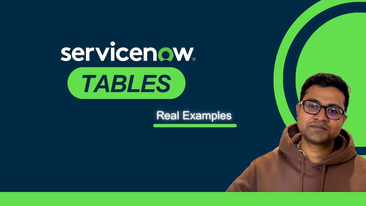 ServiceNow Tables Explained with Real Examples - YouTube