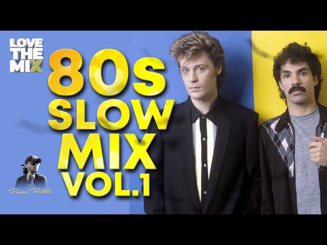 80s SLOW MIX VOL. 1 | 80s Classic Hits | Ochentas Mix by Perico Padilla #80smix #80s #80smusic class=